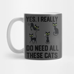 yes, i really do need all these cats Mug